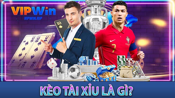 Kèo Tài Xỉu Là Gì?