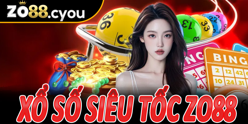 Xổ Số Siêu Tốc Zo88